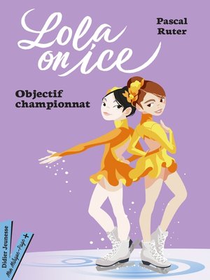 cover image of Lola on Ice, tome 2--Vers de nouveaux défis